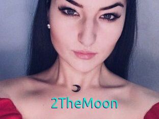 2TheMoon