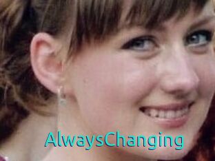 AlwaysChanging