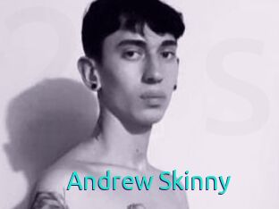 Andrew_Skinny