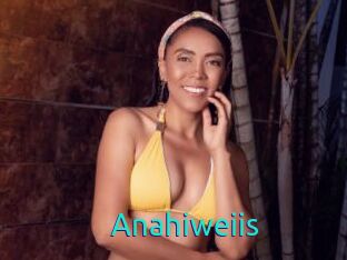 Anahiweiis