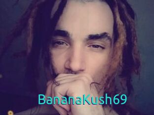 BananaKush69