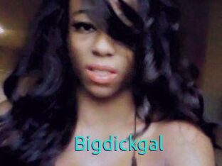 Bigdickgal