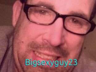 Bigsexyguy23