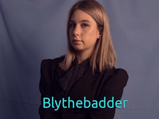 Blythebadder