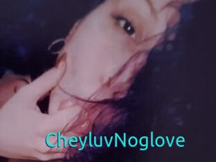 CheyluvNoglove