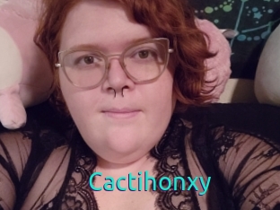 Cactihonxy