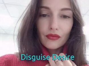 Disguise_Desire