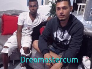 Dreamastercum