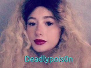 Deadlypois0n