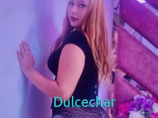 Dulcechar