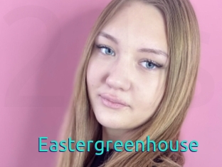 Eastergreenhouse