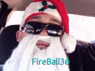 FireBall36