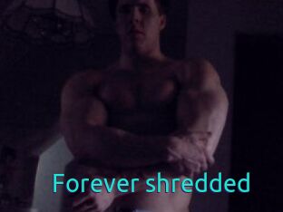 Forever_shredded