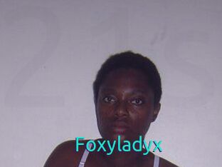 Foxyladyx