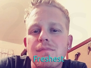 Freshest