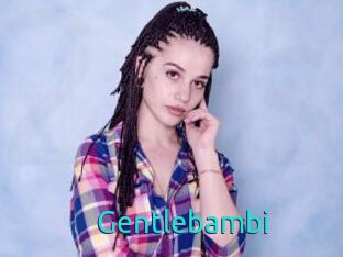 Gentlebambi