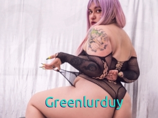 Greenlurduy