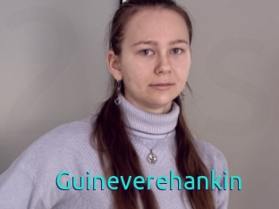 Guineverehankin