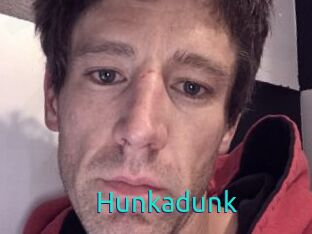 Hunkadunk