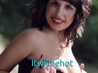 Itwillbehot