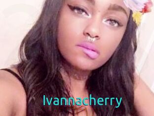 Ivannacherry