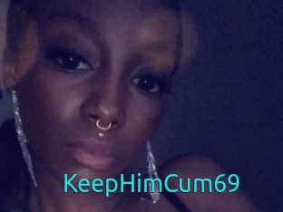 KeepHimCum69
