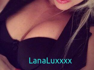 LanaLuxxxx