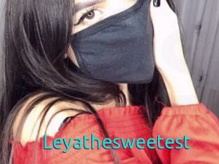 Leyathesweetest