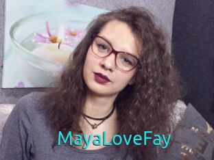 MayaLoveFay