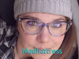 Madhattress