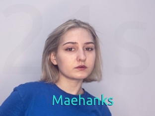 Maehanks