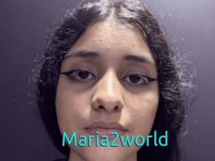 Maria2world