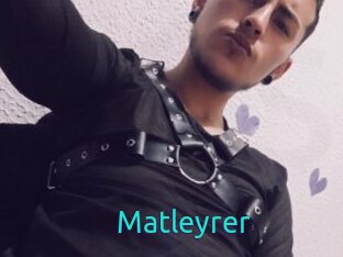 Matleyrer