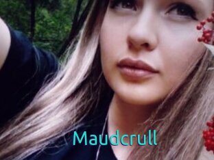 Maudcrull