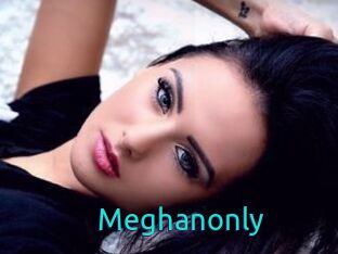 Meghanonly