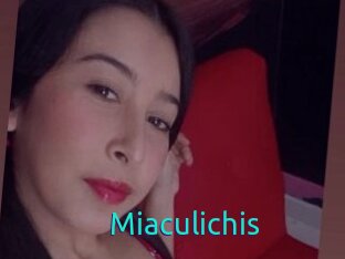 Miaculichis