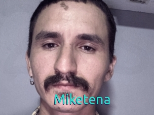Miketena