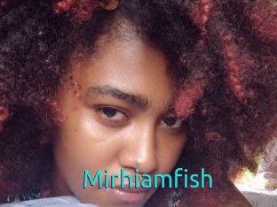 Mirhiamfish