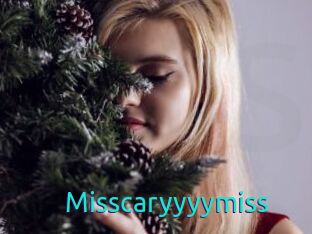 Misscaryyyymiss