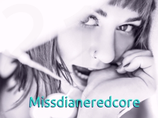 Missdianeredcore