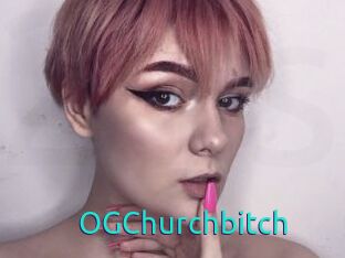 OGChurchbitch