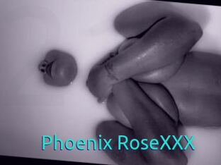Phoenix_RoseXXX