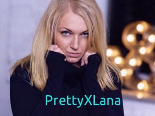 PrettyXLana