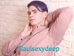 Paulsexydeep