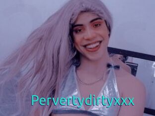 Pervertydirtyxxx