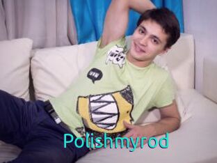 Polishmyrod