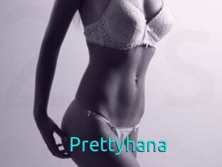 Prettyhana