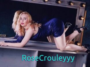 RoseCrouleyyy
