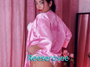 Reeserosee