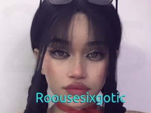Roousesixgotic